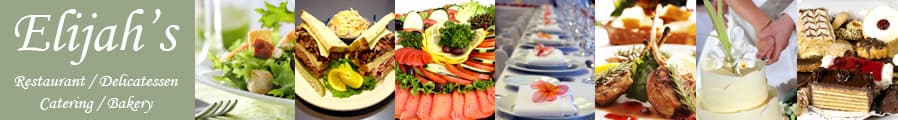Elijah's Restaurant, Delicatessen and Catering - catering in San Diego